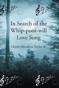 Titelbild: In Search of the Whip-poor-will Love Song 9798891127227