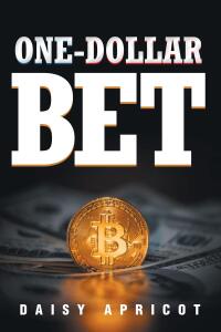 Cover image: One-Dollar Bet 9798891128330