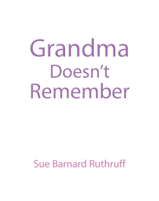 Cover image: Grandma Doesn't Remember 9798891129245