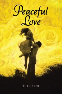 Cover image: Peaceful Love 9798891129504