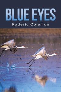 Cover image: Blue Eyes 9798891129634