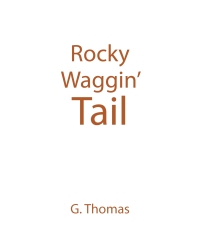 Cover image: Rocky Waggin' Tail 9798891129900