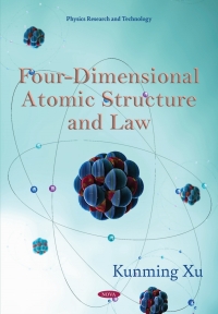 表紙画像: Four-Dimensional Atomic Structure and Law 9798886979893