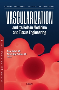 صورة الغلاف: Vascularization and its Role in Medicine and Tissue Engineering 9798891130418