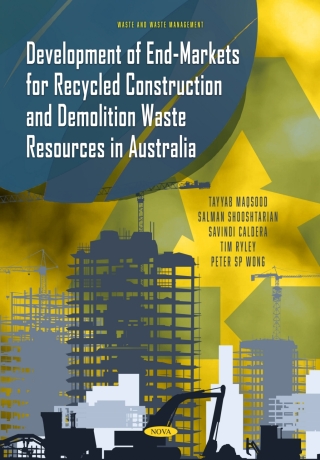Cover image: Development of End-Markets for Recycled Construction and Demolition Waste Resources in Australia 9798886979565