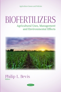 Imagen de portada: Biofertilizers: Agricultural Uses, Management and Environmental Effects 9798891130821