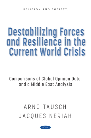 Cover image: Destabilizing Forces and Resilience in the Current World Crisis: Comparisons of Global Opinion Data and a Middle East Analysis 9798891131224