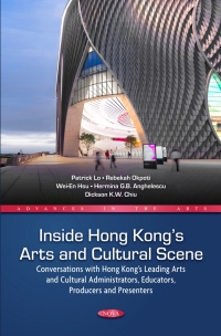 Omslagafbeelding: Inside Hong Kong’s Arts and Cultural Scene: Conversations with Hong Kong’s Leading Arts and Cultural Administrators, Educators, Producers and Presenters 9798891131323