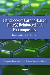 صورة الغلاف: Handbook of Carbon-Based Filler(s) Reinforced PLA Biocomposites: Fundamentals to Applications 9798891131842