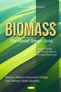 Cover image: Biomass: The Novel Green Gold – Current Trends and Future Uses of Biomass Resources 9798891133495