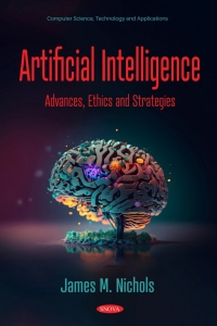 Cover image: Artificial Intelligence: Advances, Ethics and Strategies 9798891134492