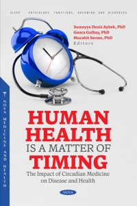 Cover image: Human Health is a Matter of Timing: The Impact of Circadian Medicine on Disease and Health 9798891134676