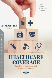 Cover image: Healthcare Coverage: Legislation, Outcomes and Universal Coverage 9798891135642