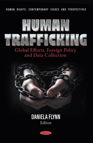Cover image: Human Trafficking: Global Efforts, Foreign Policy and Data Collection 9798891135659
