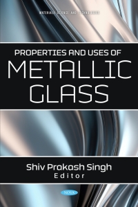 Cover image: Properties and Uses of Metallic Glass 9798891135697