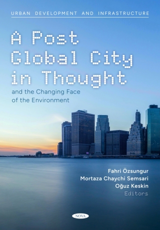 Cover image: A Post Global City in Thought and the Changing Face of the Environment 9798891135246