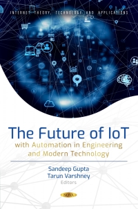 Cover image: The Future of IoT with Automation in Engineering and Modern Technology 9798891136557