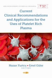 Cover image: Current Clinical Recommendations and Applications for the Uses of Platelet Rich Plasma 9798891137233