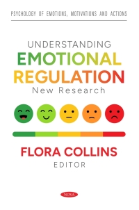 表紙画像: Understanding Emotional Regulation: New Research 9798891136090