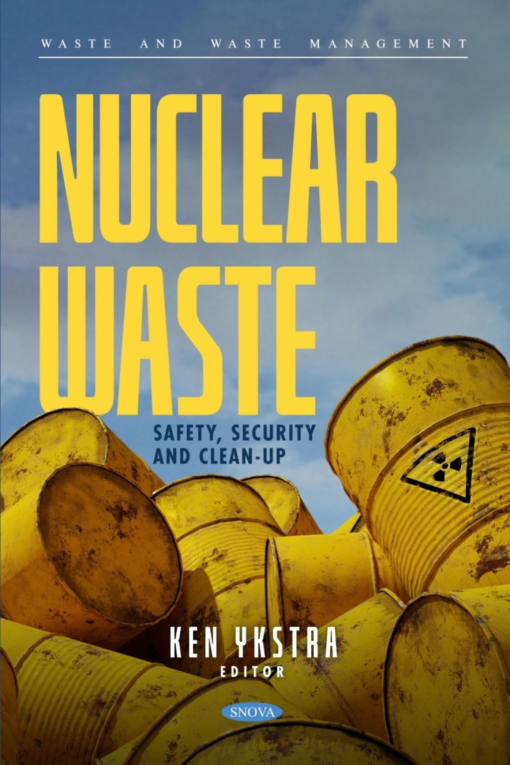 Nuclear Waste Safety  Security and CleanUp eBook