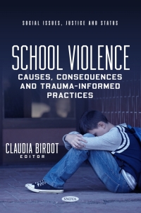 Cover image: School Violence: Causes, Consequences and Trauma-Informed Practices 9798891137141