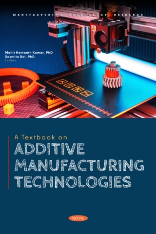 Cover image: A Textbook on Additive Manufacturing Technologies 9798891136793