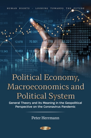 Omslagafbeelding: Political Economy, Macroeconomics and Political System: General Theory and its Meaning in the Geopolitical Perspective on the Coronavirus Pandemic 9798891136946