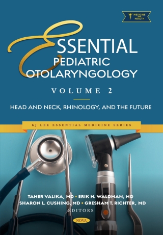 Cover image: Essential Pediatric Otolaryngology. Volume 2: Head and Neck, Rhinology, and the Future 9798891138605
