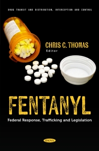 Imagen de portada: Fentanyl: Federal Response, Trafficking and Legislation 9798891139305