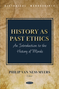 Cover image: History as Past Ethics: An Introduction to the History of Morals 9798891139633