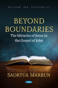 Imagen de portada: Beyond Boundaries: The Miracles of Jesus in the Gospel of John 9798891139664