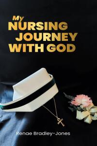 Cover image: My Nursing Journey With God 9798891300965