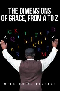 Omslagafbeelding: The Dimensions of Grace, From A To Z 9798891303607