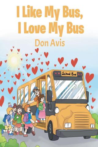 Cover image: I Like My Bus, I Love My Bus 9798891303867