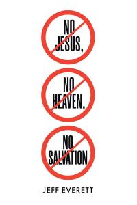 Imagen de portada: No Jesus, No Heaven, No Salvation 9798891305694