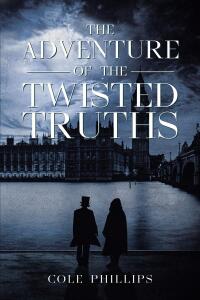 Cover image: The Adventure of the Twisted Truths 9798891305953