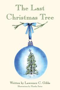 Cover image: The Last Christmas Tree 9798891306530