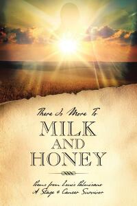 Cover image: There Is More To Milk and Honey 9798891308213