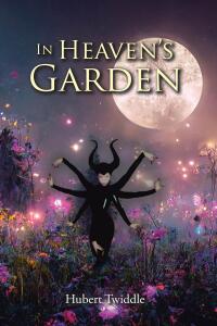 Cover image: In Heaven's Garden 9798891309135