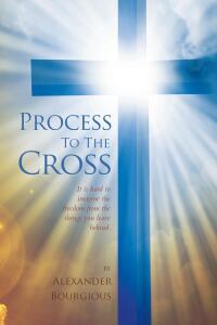 Cover image: Process To The Cross 9798891309920