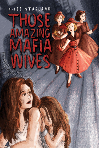 Cover image: Those Amazing Mafia Wives 9798891551893