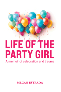 Cover image: Life of the Party Girl 9781649791146