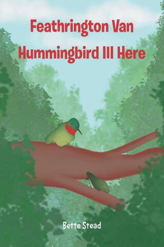 Titelbild: Feathrington Van Hummingbird III Here 9798891570474