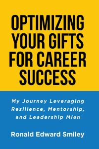 Cover image: OPTIMIZING YOUR GIFTS FOR CAREER SUCCESS 9798891570511