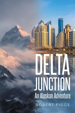 Cover image: Delta Junction 9798891570702