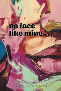 Cover image: No Face Like Mine 9798893156294