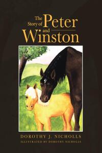 Cover image: The Story of Peter and Winston 9798891572225