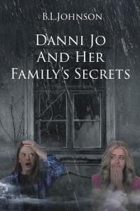 Cover image: Danni Jo and Her Family's Secrets 9798891572430