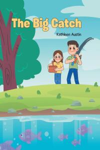 Cover image: The Big Catch 9798891573024