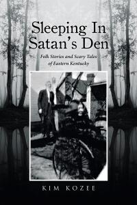 Cover image: Sleeping In Satan's Den 9798891572621